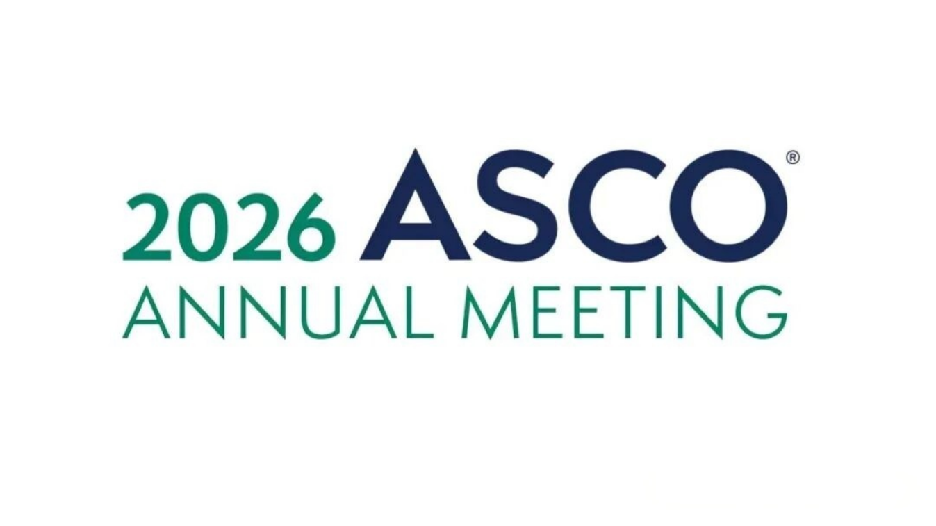 2026年美国临床肿瘤学会年会（ASCO）