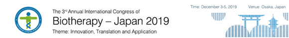 2019第三届国际生物治疗大会 •日本（ICB-Japan 2019）