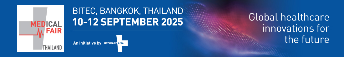 泰国国际医疗器械设备及用品展览会   MEDICAL FAIR THAILAND